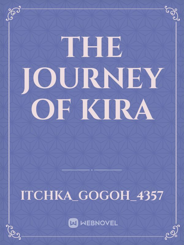 THE JOURNEY OF KIRA