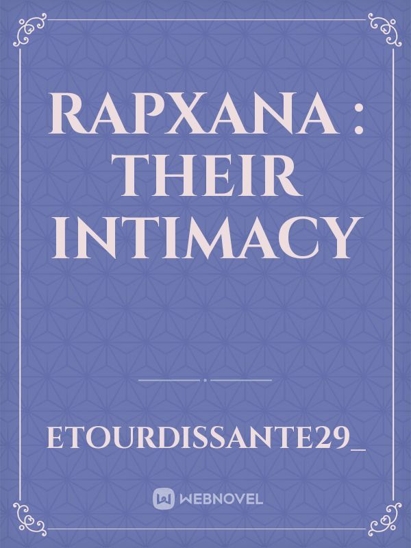 Rapxana : Their Intimacy Book
