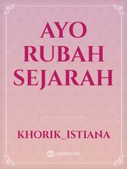 AYO RUBAH SEJARAH Book