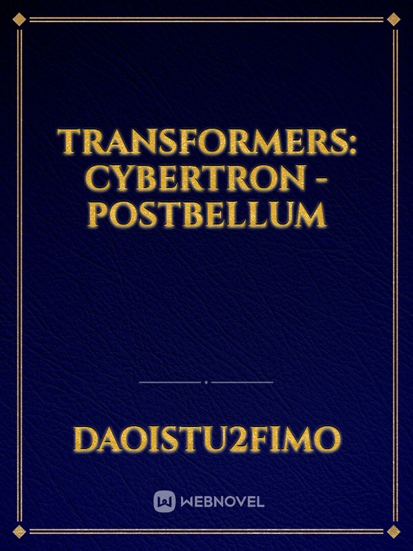 Transformers: Cybertron - Postbellum