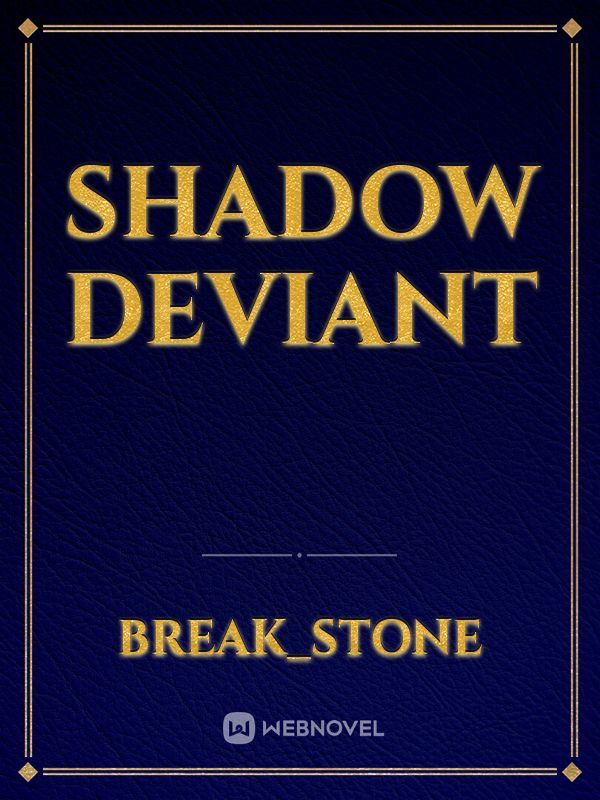 Shadow Deviant