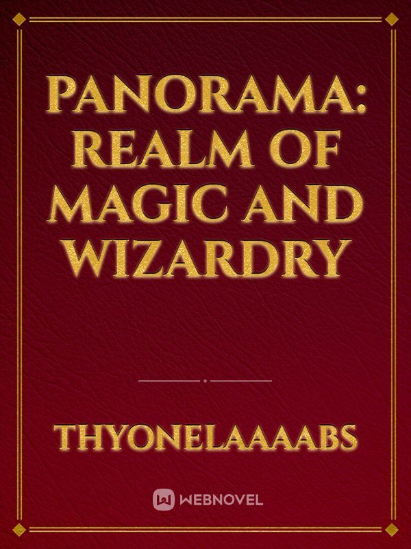 Panorama: Realm of Magic and Wizardry