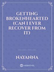 GETTING BROKENHEARTED (Can I Ever Recover From It) Book