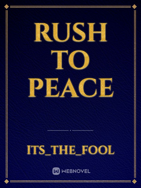 Rush To Peace