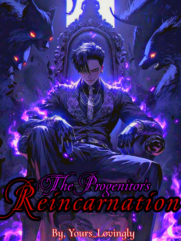 The Progenitor's Reincarnation
