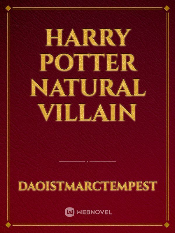 Harry Potter Natural Villain