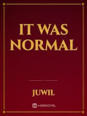 it was normal Book