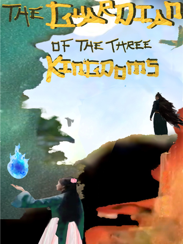 The Guardian of the Three Kingdoms (A slice of life fantasy novel)