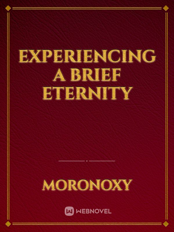 Experiencing a Brief Eternity Book