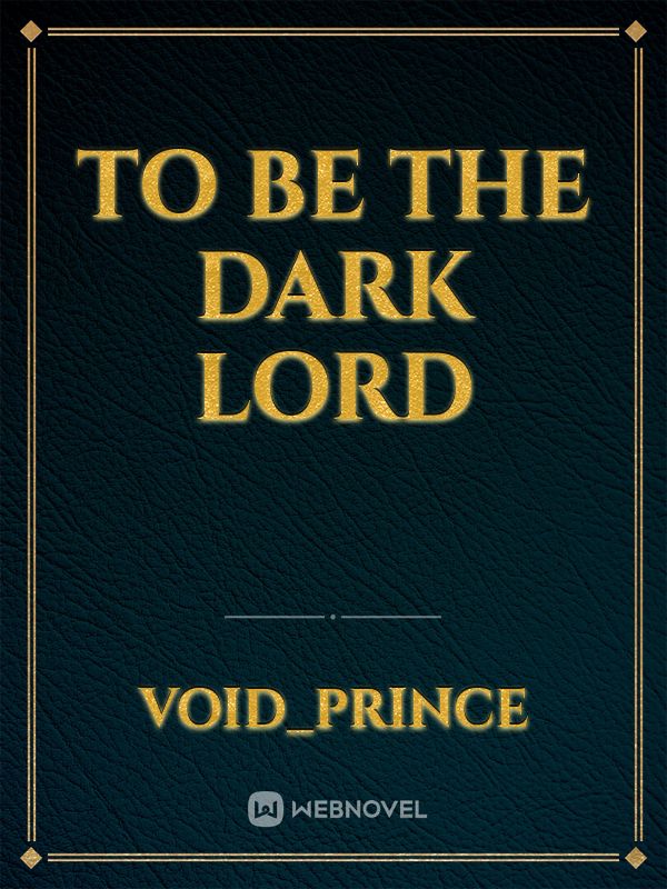 To Be The Dark Lord Book