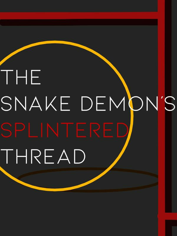 The Snake Demon's Splintered Thread Book