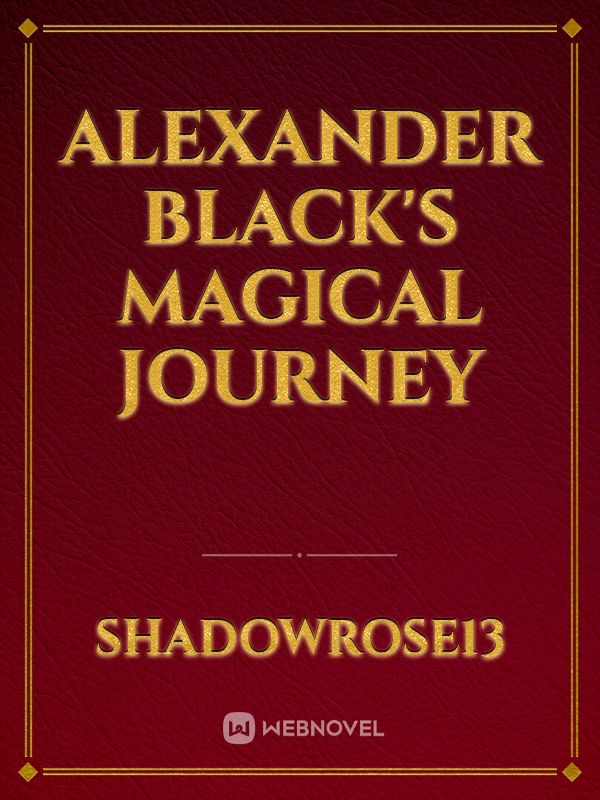 Alexander Black's Magical Journey