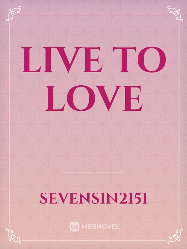 LIVE TO LOVE Book