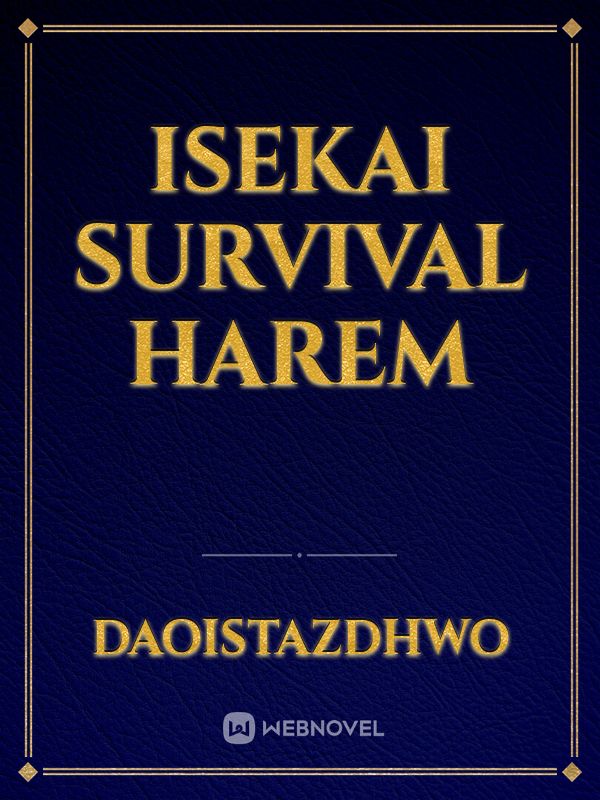 Isekai survival harem