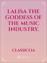 Lalisa the goddess of the music industry. Book