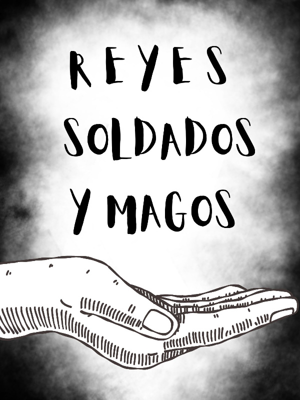 Reyes, Soldados y Magos  (STUB)