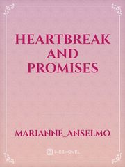 HEARTBREAK AND PROMISES Book