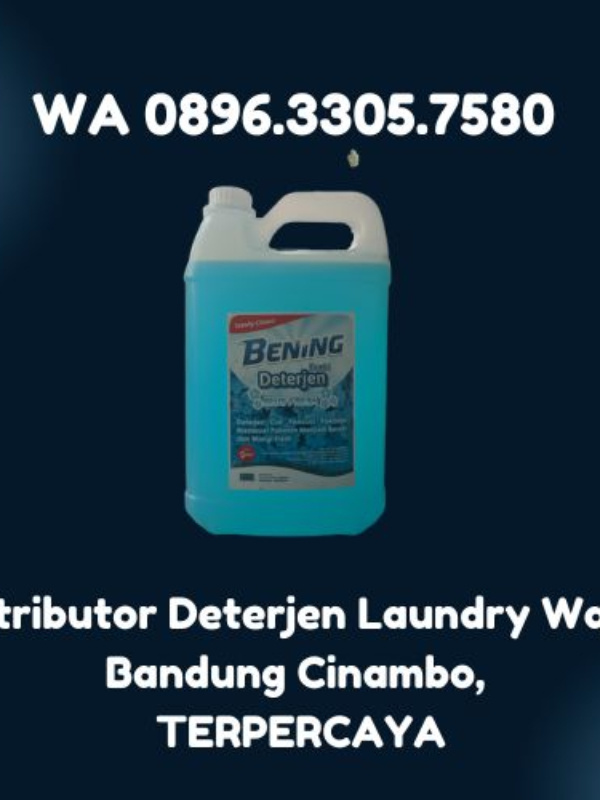 WA 0896.3305.7580, Distributor Deterjen Laundry Wangi Bandung Cinambo,