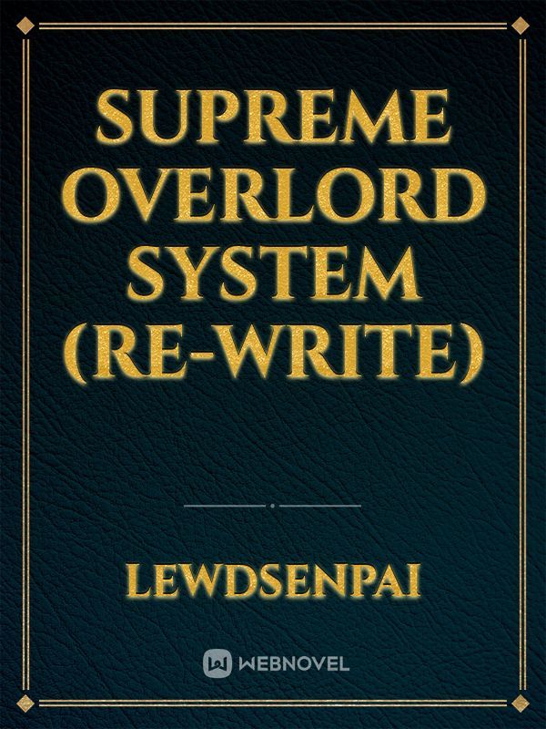 Supreme Overlord System (Re-Write) Book