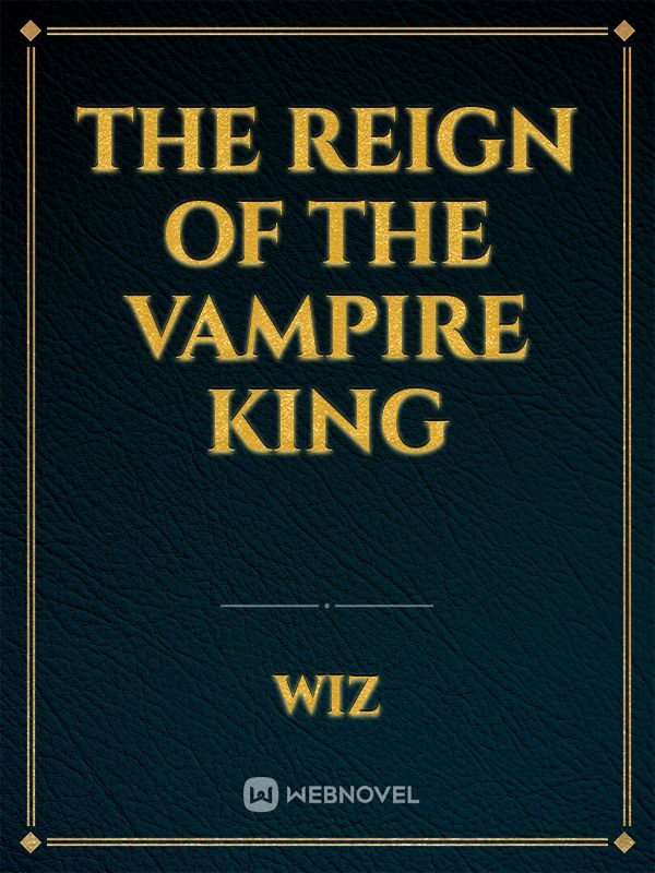 The Reign of the Vampire King Book