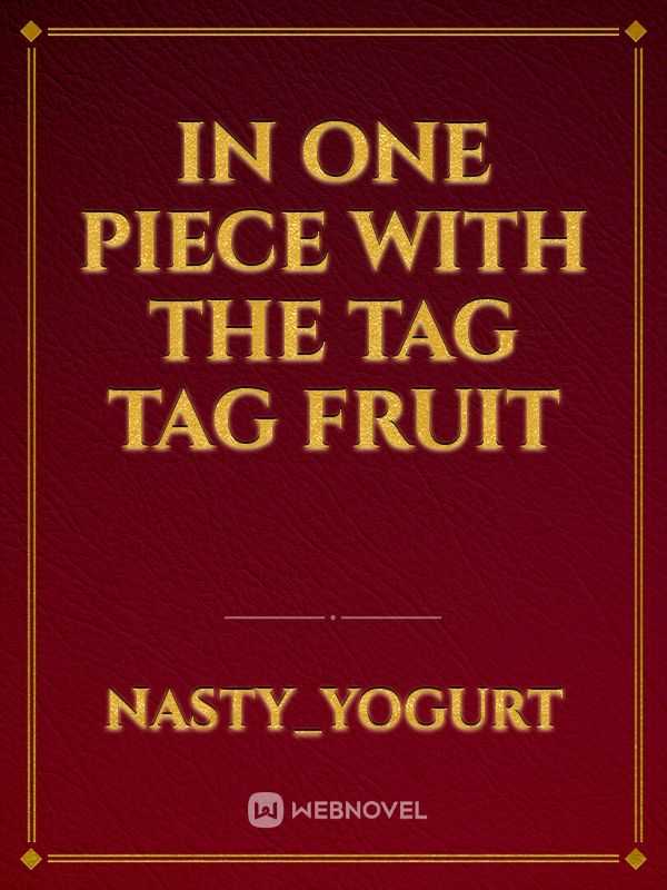 In one piece with the tag tag fruit Book