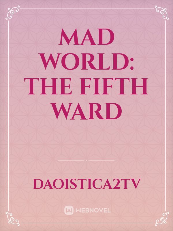Mad World: The Fifth Ward