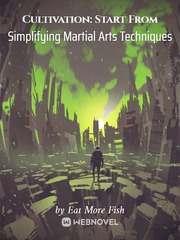 Cultivation: Start From Simplifying Martial Arts Techniques Book