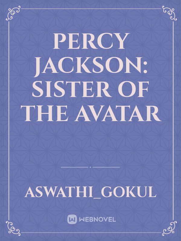 Percy Jackson: Sister of the Avatar Book