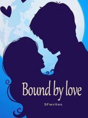 Bound by love Book