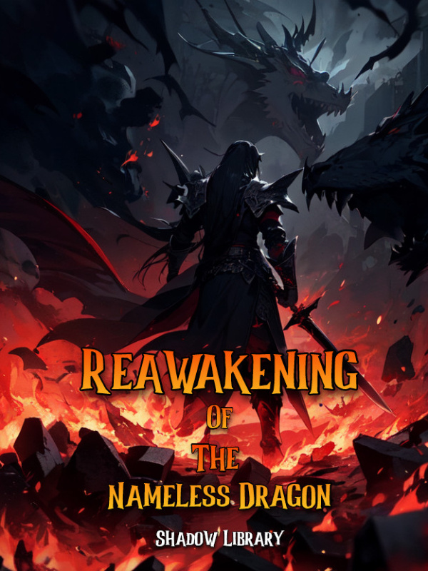 Reawakening of the Nameless Dragon