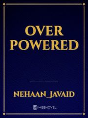 Over powered Book