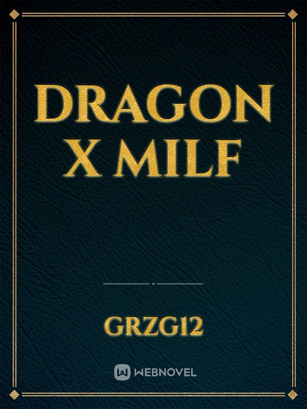 DRAGON X MILF