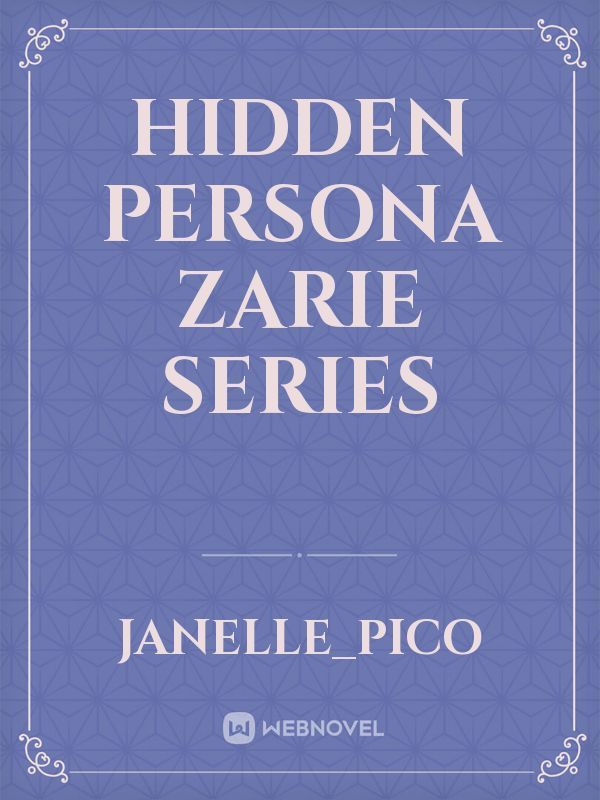Hidden Persona Zarie Series Book