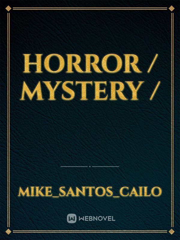 Horror / Mystery / Book