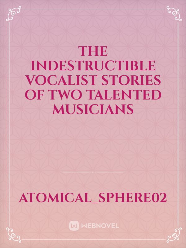 The indestructible Vocalist 
Stories of two talented musicians Book