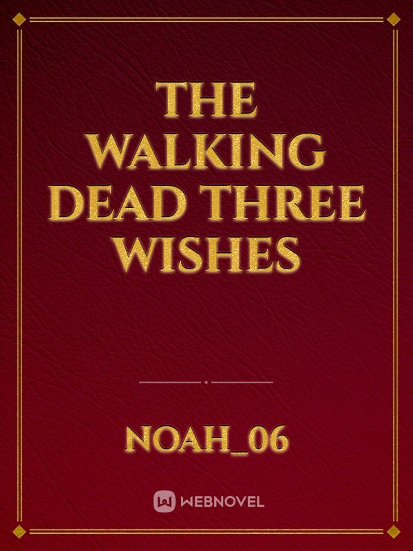 The walking dead three wishes