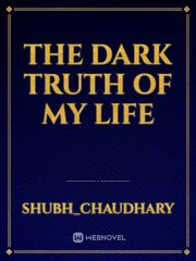 the dark truth of my life Book