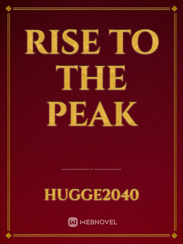 Rise To The Peak