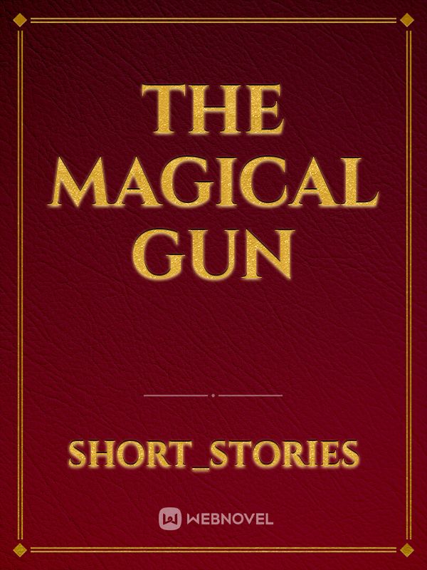 The magical gun Book