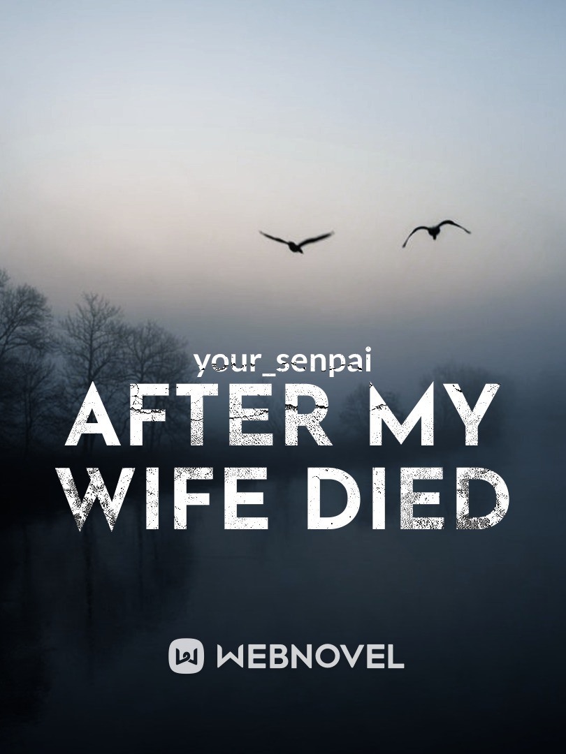after my wife died