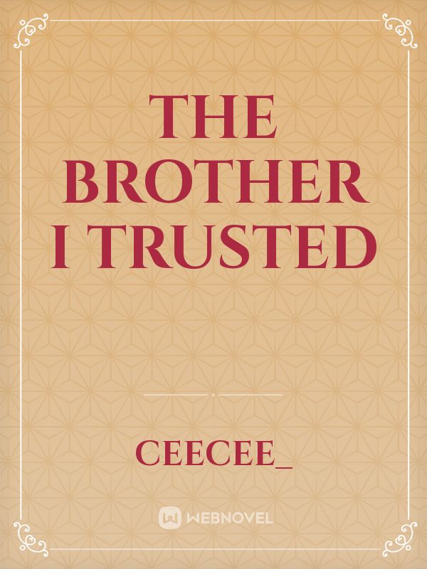 The brother I trusted Book