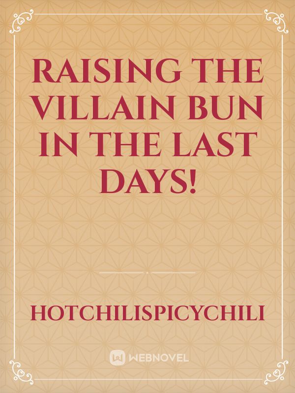 Raising the Villain Bun in the Last Days! Book