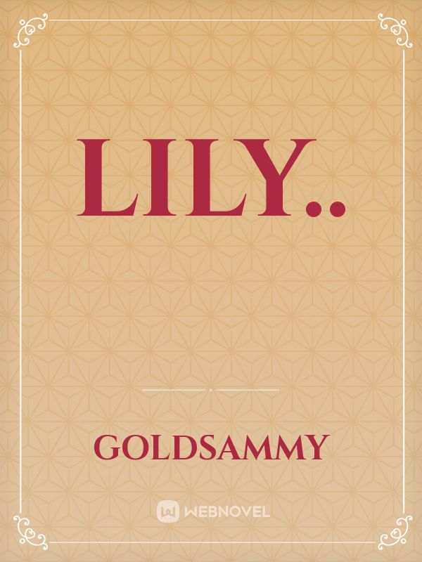 Lily.. Book