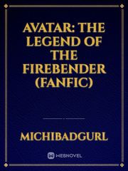 Avatar: The legend of the firebender (Fanfic) Book
