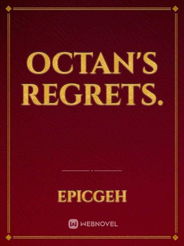 Octan's regrets. Book