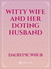 Witty Wife and her doting husband Book