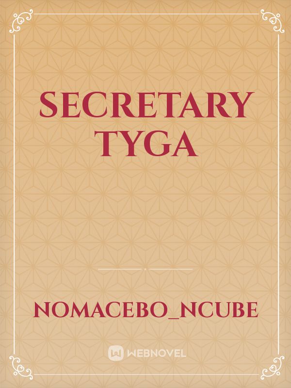 Secretary Tyga Book