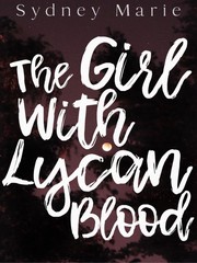 The Girl with Lycan Blood Book