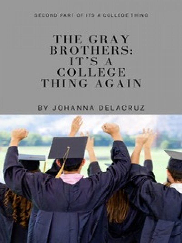 The Gray Brothers: It's A College Thing Again Book