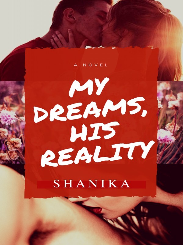 My Dreams, His Reality Trilogy Book